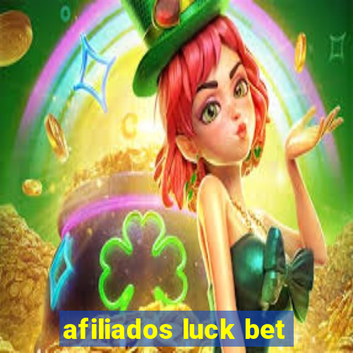 afiliados luck bet